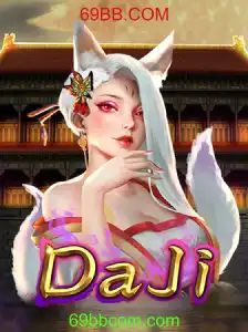 Descubra o Universo de DaJi: O Novo Jogo que Está Conquistando o Mundo com 69BB.COM